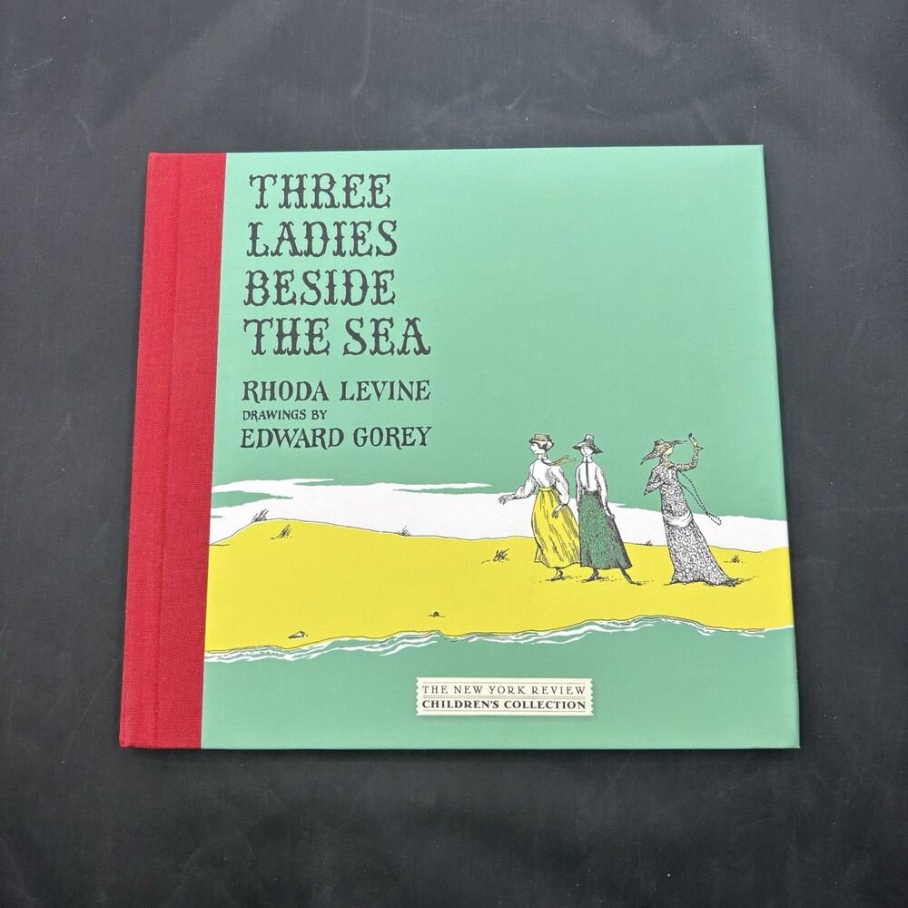 Three Ladies Beside the Sea by Rhoda Levine Hardcover Book Edward Gorey